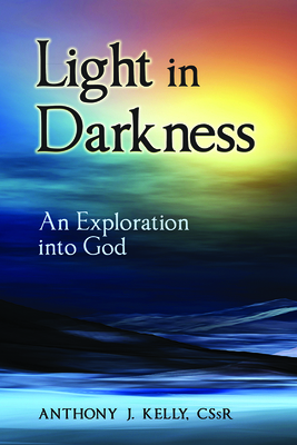 An Exploration Into God - Kelly, Anthony J