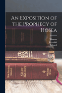 An Exposition of the Prophecy of Hosea