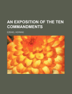 An Exposition of the Ten Commandments