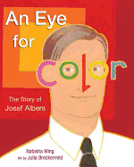 An Eye for Color: The Story of Josef Albers