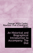 An Historical and Biographical Introduction to Accompany: The Dial