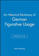 An Historical Dictionary of German Figurative Usage, Fascicle 32