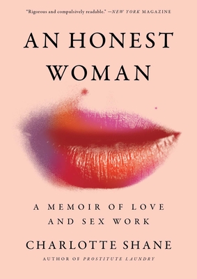 An Honest Woman: A Memoir of Love and Sex Work - Shane, Charlotte