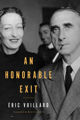 An Honorable Exit - Vuillard, ric, and Polizzotti, Mark (Translated by)