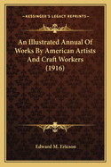 An Illustrated Annual of Works by American Artists and Craft Workers (1916)