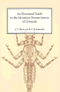 An illustrated guide to the mountain stream insects of Colorado