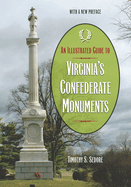 An Illustrated Guide to Virginia's Confederate Monuments