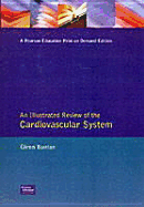 An Illustrated Review of Anatomy and Physiology: The Cardiovascular System