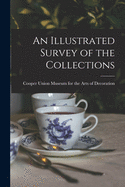 An Illustrated Survey of the Collections