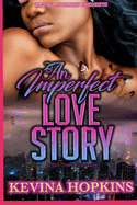 An Imperfect Love Story: A Chi-Town Romance