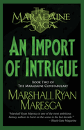 An Import of Intrigue