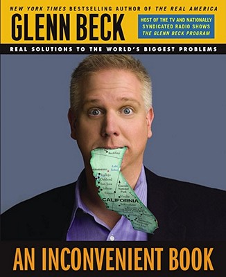 An Inconvenient Book: Real Solutions to the World's Biggest Problems - Beck, Glenn (Read by)
