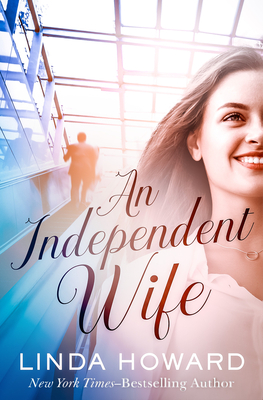 An Independent Wife - Howard, Linda