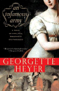 An Infamous Army: A Novel of Wellington, Waterloo, Love and War - Heyer, Georgette