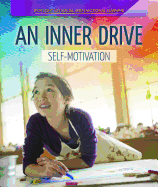 An Inner Drive: Self-Motivation