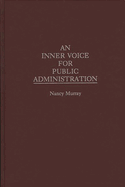 An Inner Voice for Public Administration