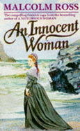 An Innocent Woman - Ross, Malcolm