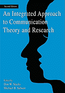 An Integrated Approach to Communication Theory and Research