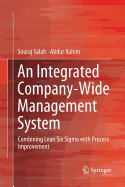 An Integrated Company-Wide Management System: Combining Lean Six SIGMA with Process Improvement