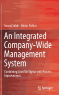 An Integrated Company-Wide Management System: Combining Lean Six SIGMA with Process Improvement