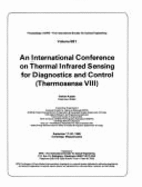An International Conference on Thermal Infrared Sensing for Diagnostics and Control (Thermosense VIII): September 17-20, 1985, Cambridge, Massachusett