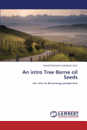 An Intro Tree Borne Oil Seeds