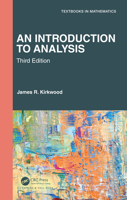 An Introduction to Analysis - Kirkwood, James R