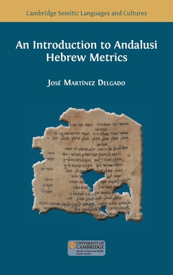 An Introduction to Andalusi Hebrew Metrics - Martnez Delgado, Jos