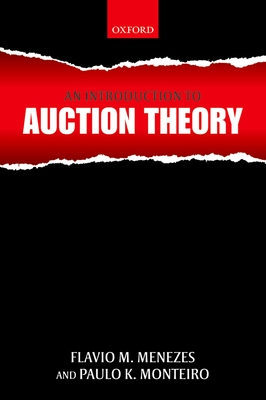 An Introduction to Auction Theory - Menezes, Flavio M, and Monteiro, Paulo K