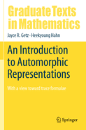 An Introduction to Automorphic Representations: with a view toward trace formulae