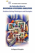 An Introduction to Business Systems Analysis: Problem Solving Techniques and Strategies