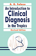 An Introduction to Clinical Diagnosis in the Tropics