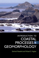 An Introduction to Coastal Processes and Geomorphology