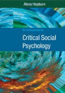 An Introduction to Critical Social Psychology