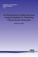 An Introduction to Deep Survival Analysis Models for Predicting Time-To-Event Outcomes