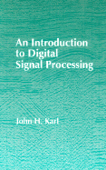 An Introduction to Digital Signal Processing