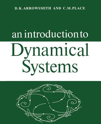An Introduction to Dynamical Systems - Arrowsmith, D K, and Place, C H, and Arrowsmith/Place