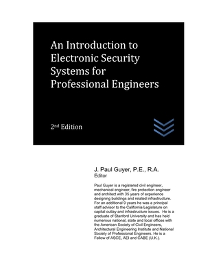 An Introduction to Electronic Security Systems for Professional Engineers - Guyer, J Paul