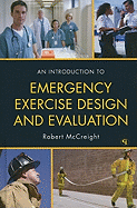 An Introduction to Emergency Exercise Design and Evaluation