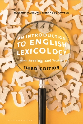 An Introduction to English Lexicology: Words, Meaning and Vocabulary - Jackson, Howard, and Z Amvela, Etienne