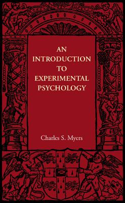 An Introduction to Experimental Psychology - Myers, Charles S.