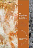 An Introduction to Family Social Work, International Edition
