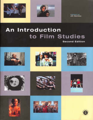 An Introduction to Film Studies: Second Edition - Nelmes, Jill (Editor)