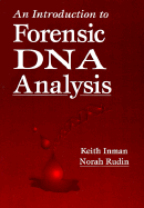 An Introduction to Forensic DNA Analysis, Second Edition
