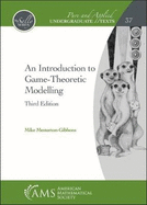 An Introduction to Game-Theoretic Modelling