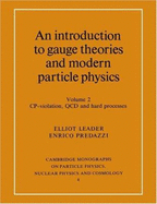 An Introduction to Gauge Theories and Modern Particle Physics