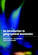 An Introduction to Geographical Economics: Trade, Location and Growth