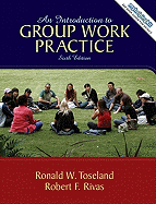 An Introduction to Group Work Practice - Toseland, Ronald W, and Rivas, Robert F