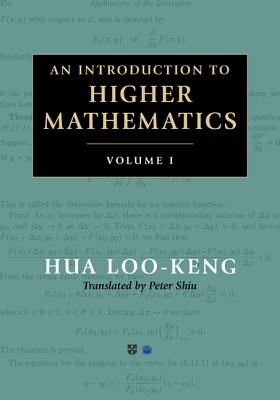 An Introduction to Higher Mathematics 2 Volume Set - Hua, Loo-Keng, and Shiu, Peter (Translated by)