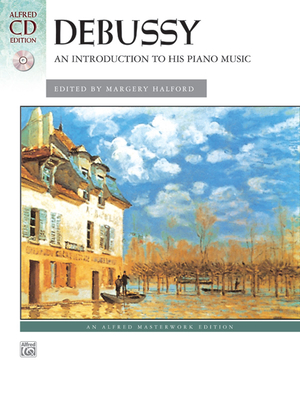 An Introduction To His Piano - Debussy, Claude (Composer), and Halford, Margery (Composer), and Price, Scott (Composer)